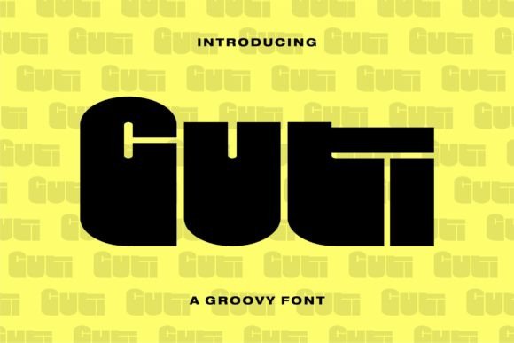 Guti: A Funky Display Font