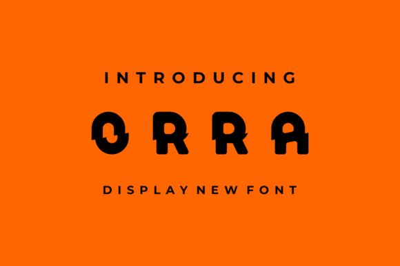 Orra: A Stylish Display Font