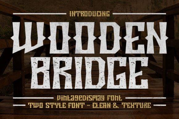 Wooden Bridge Font Review